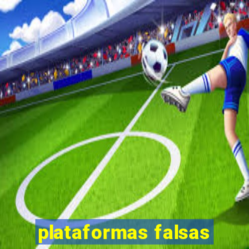 plataformas falsas